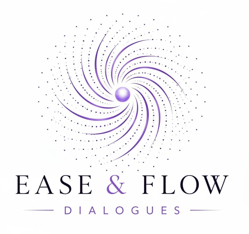 Ease & Flow Dialogues